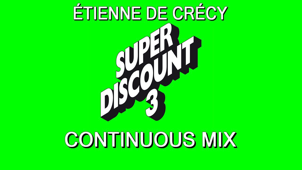 Etienne de Crecy Super Discount 3 : Téléchargez-le gratuitement sur Mediafire !