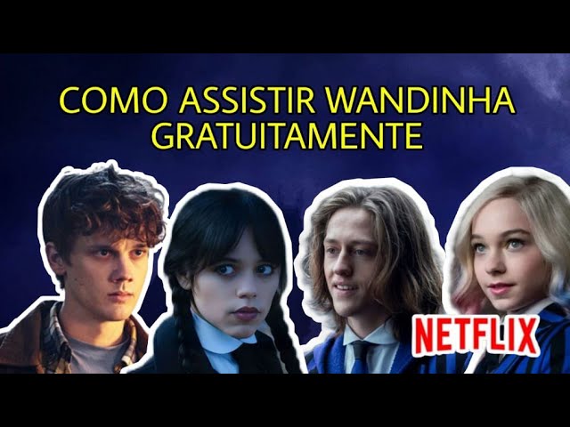 Baixar a série Assistir Wandinha Gratis pelo Mediafire