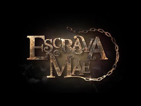 Baixar a série Escrava Mãe pelo Mediafire