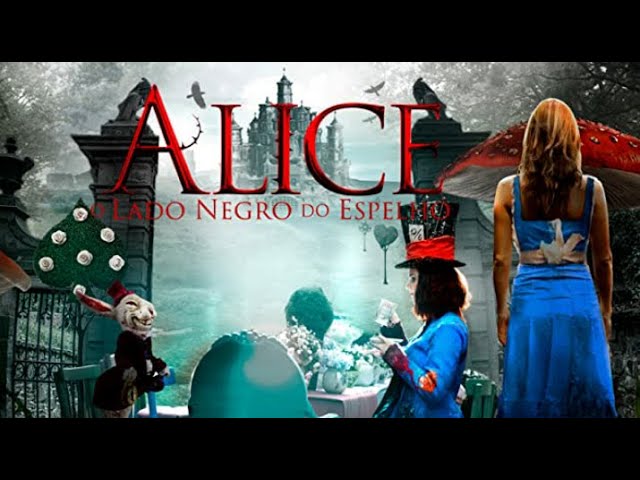 Baixar o filme Alice – O Lado Negro Do Espelho pelo Mediafire