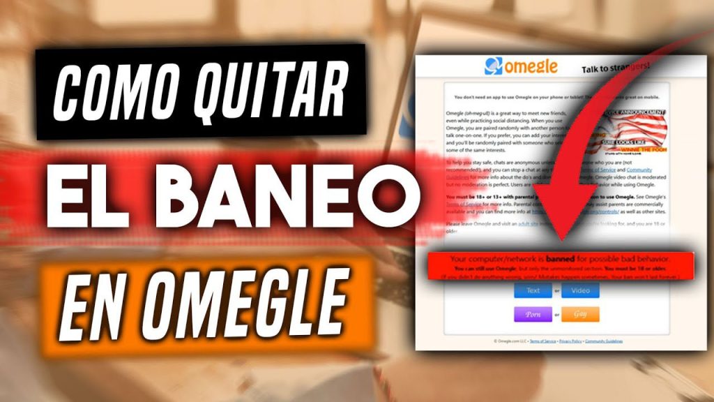 Cuánto tiempo dura el baneo de Omegle