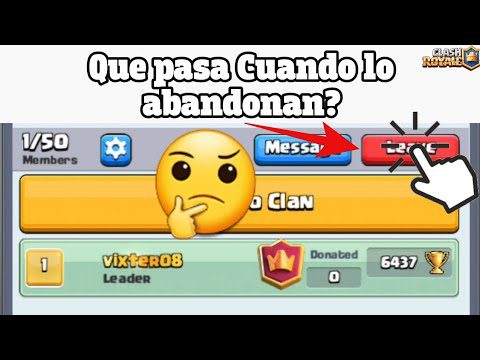 Qué pasa si el líder abandona el clan Clash Royale