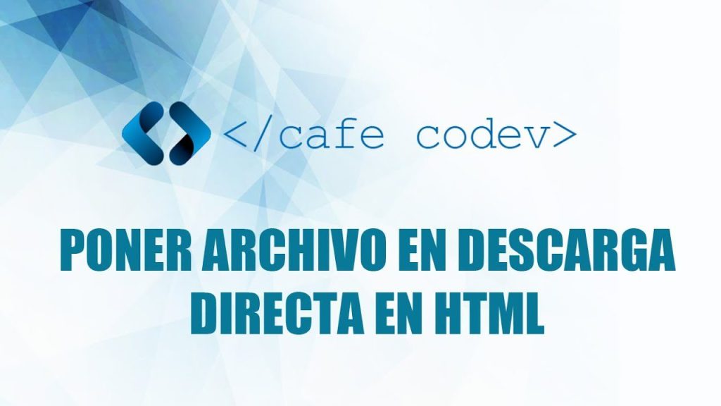 Cómo hacer un link para descargar un archivo en HTML