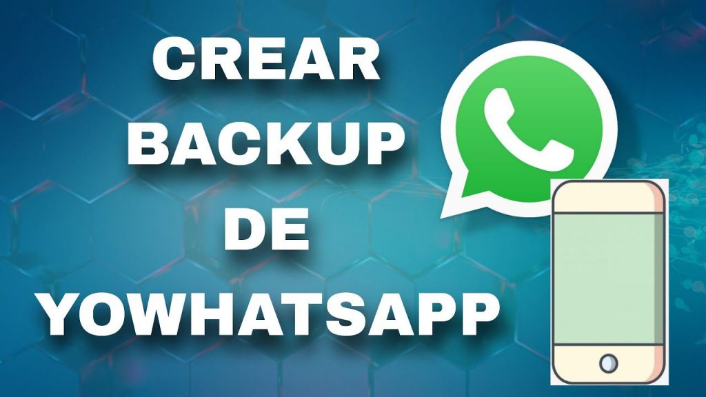 Cómo hacer una copia de seguridad de YoWhatsApp