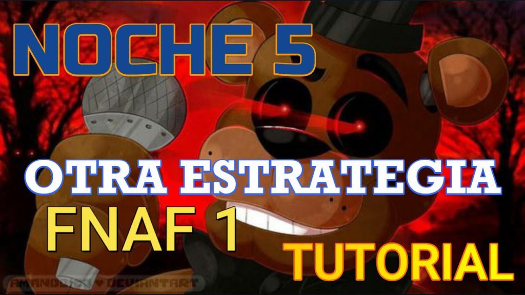 Cómo pasar la noche 5 de FNAF 1