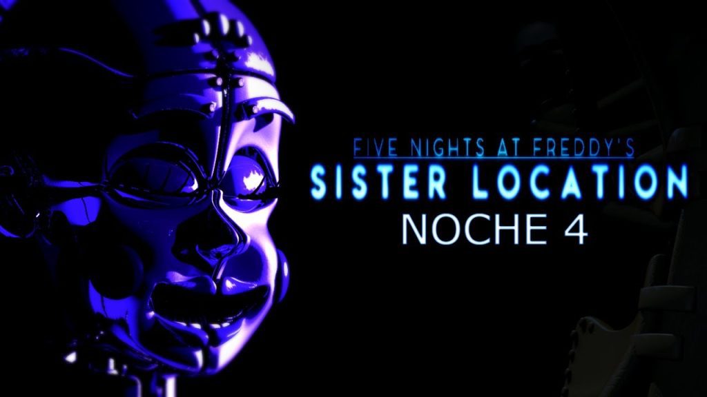 Cuánto tiempo dura la Noche 4 de FNaF Sister Location