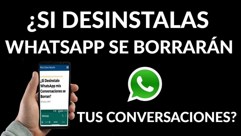 Qué pasa si desinstalo el WhatsApp y lo vuelvo a instalar