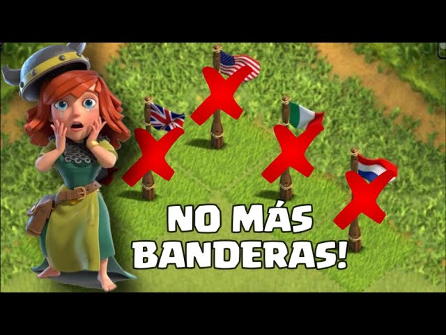 Por que quitaron las banderas de Clash of Clans