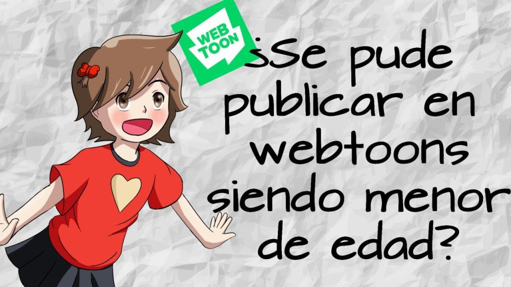 Cuántos años debes tener para tener WEBTOON