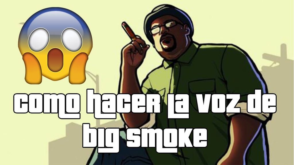 Quién le da la voz a Big Smoke