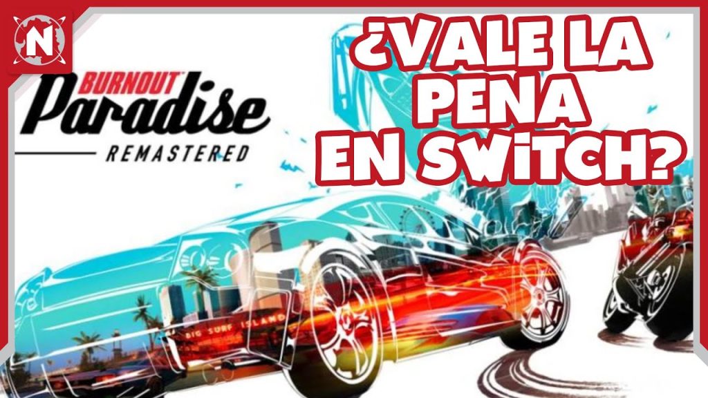 Descarga Burnout Paradise Remastered para Switch en Mediafire: ¡La mejor opción para jugar en tu consola!