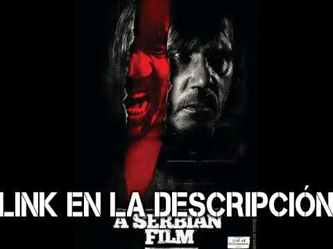 Descargar la pelicula A Serbian Film en Mediafire Descargar la película A Serbian Film en Mediafire