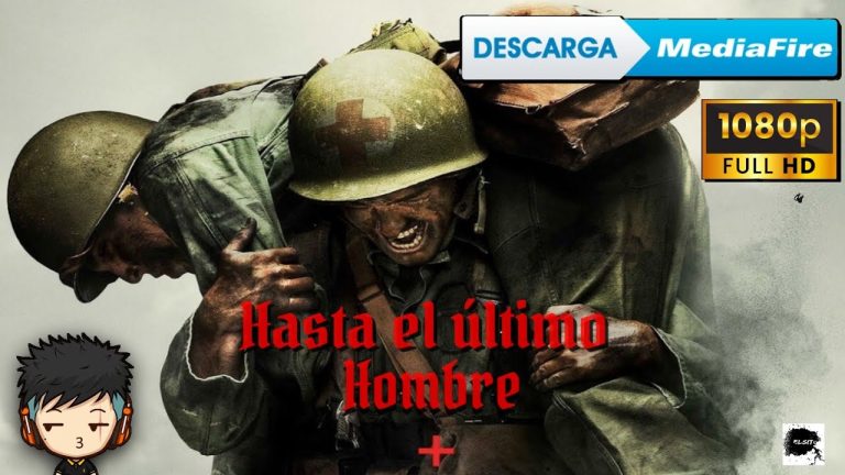 Descargar la película Hasta El Último Hombre en Mediafire