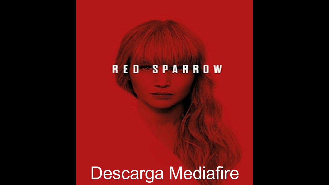 Descargar la pelicula Red Sparrow en Mediafire Descargar la película Red Sparrow en Mediafire