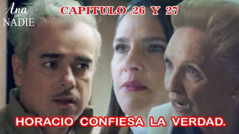 Descargar la serie Ana De Nadie Capitulo 26 en Mediafire