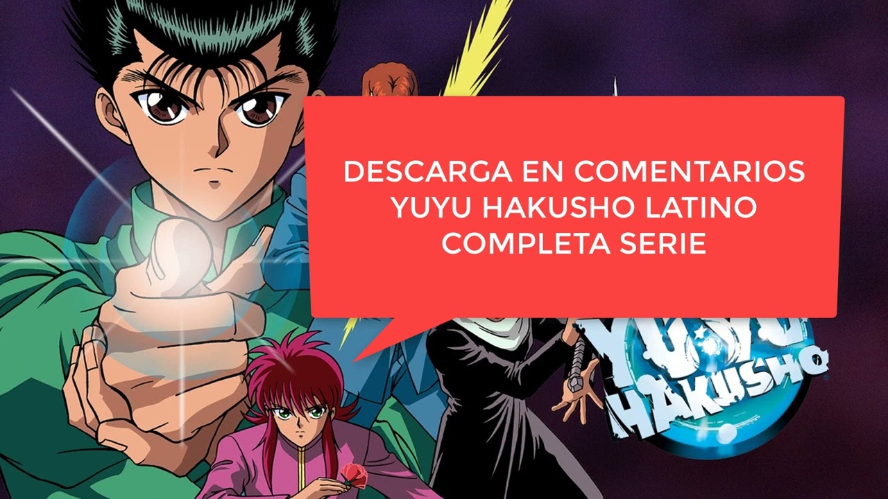 Descargar la serie Yuyu Hakusho en Mediafire Descargar la serie Yuyu Hakusho en Mediafire