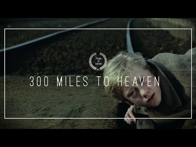 Download 300 Miles to Heaven Movie